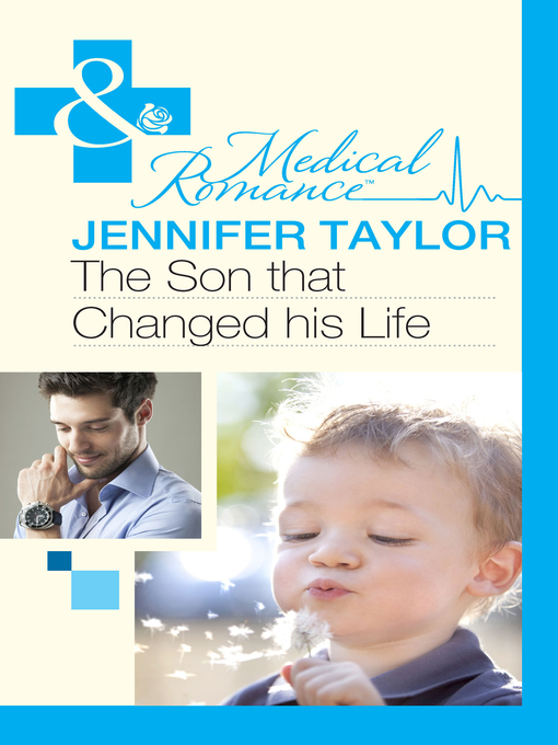Title details for The Son that Changed his Life by Jennifer Taylor - Available